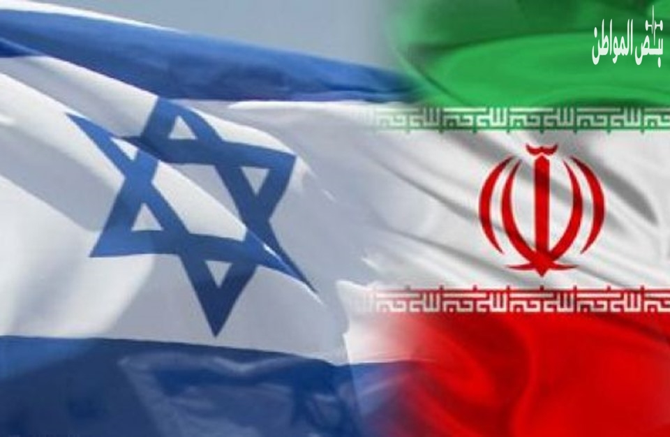 لماذا تقف إيران وإسرائيل على شفا الحرب ؟